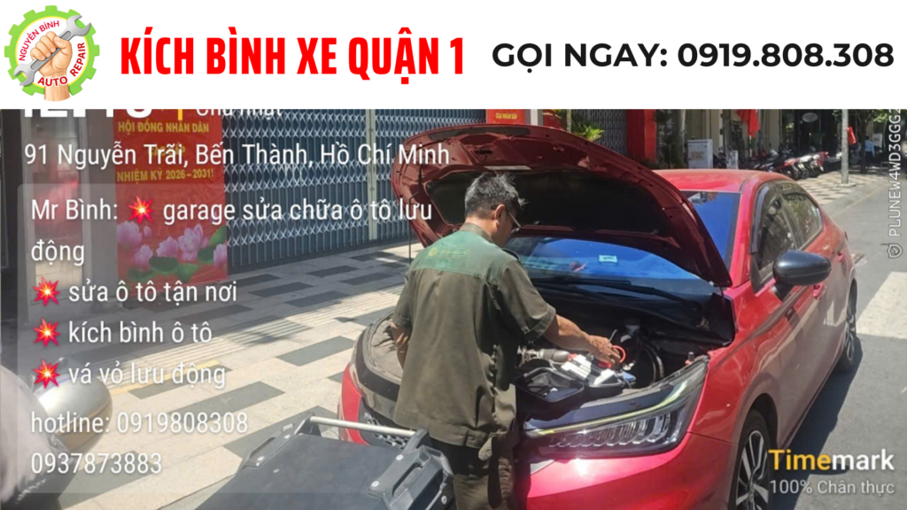 Câu Kích Bình Xe Quận 1 Tận Nơi - Xử Lý 24/7 | Hotline: 0919 808 308