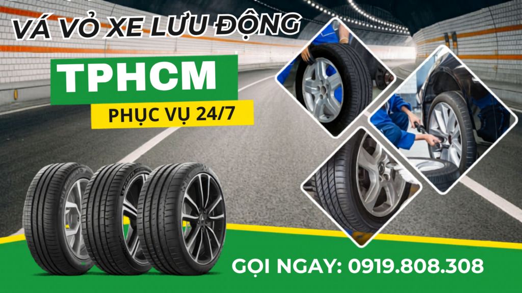 Dịch Vụ Vá Vỏ Lưu Động TPHCM Nhanh Chóng, Trực 24/24