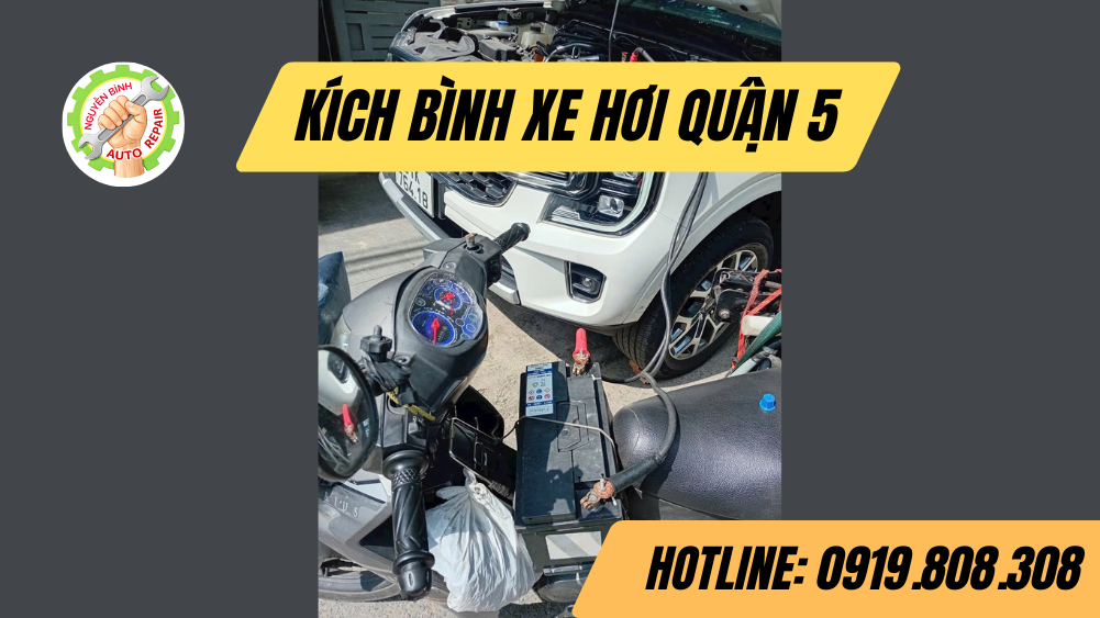 Kích Bình Xe Hơi Quận 5 Giá Rẻ - Có Mặt Ngay Sau 10 Phút
