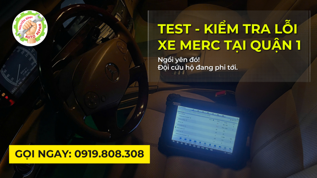 Gọi Là Có: Test - Kiểm Tra Lỗi Xe Merc Tại Quận 1 Tận Chỗ