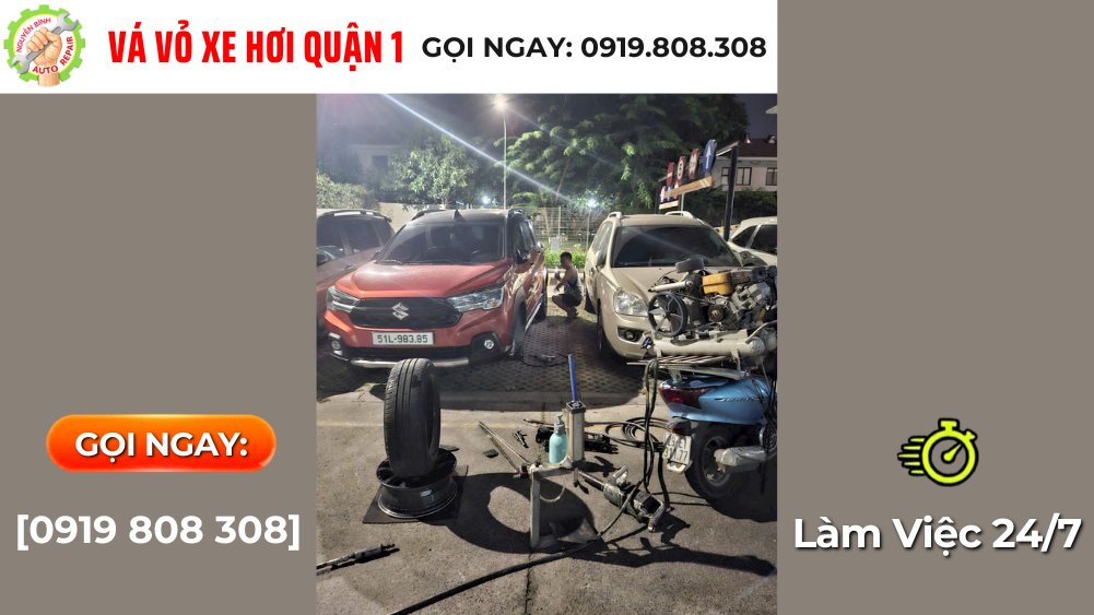 Vá Vỏ Xe Hơi Quận 1 Lưu Động 24/7 | Có mặt sau 10 phút