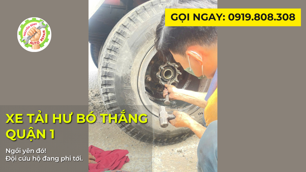 Xử Lý Xe Tải Hư Bó Thắng Quận 1 Nhanh Chóng | Gọi Là Đến