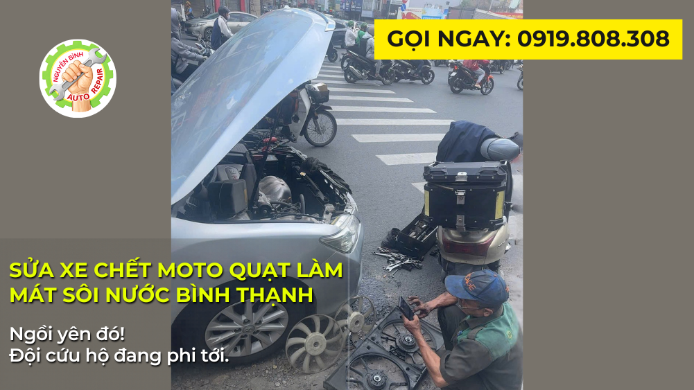Sửa Xe Chết Moto Quạt Làm Mát Sôi Nước Bình Thạnh | 24/7 Tận Nơi