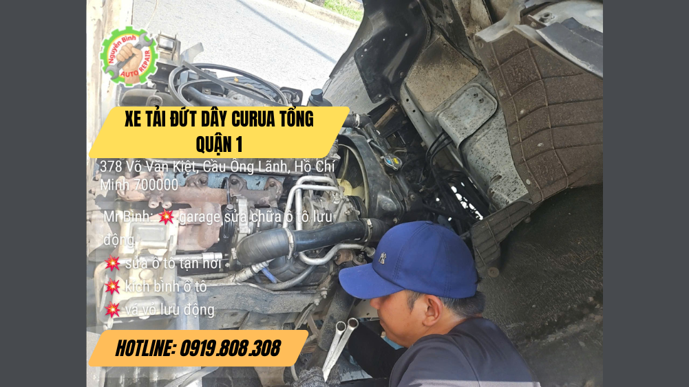 Cứu Hộ Xe Tải Đứt Dây Curua Tổng Quận 1 | Phục Vụ 24/7